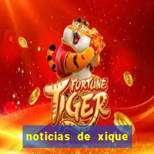 noticias de xique xique bahia